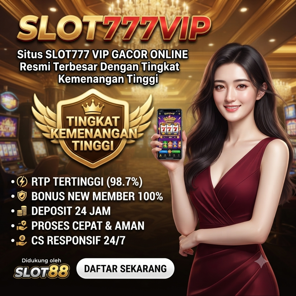 SLOT777VIP Situs SLOT777 VIP GACOR ONLINE Resmi Terbesar Dengan Tingkat Kemenangan Tinggi SLOT88 by Hey siriusly